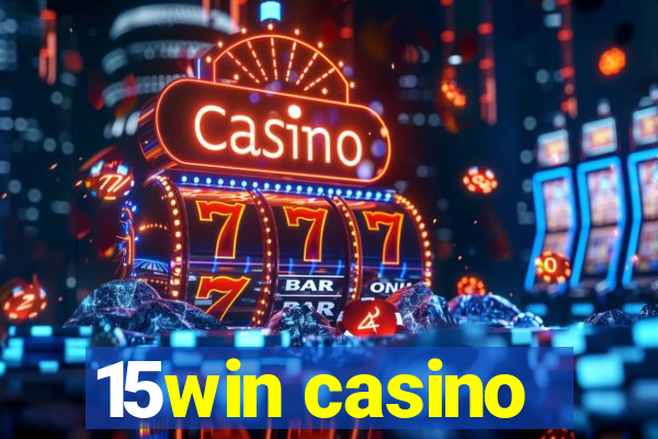 15win casino